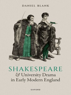 cover image of Shakespeare and University Drama in Early Modern England